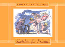 Sketches for Friends by Edward Ardizzone, Judy Taylor