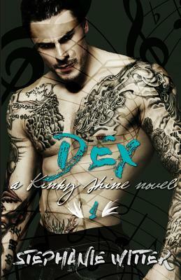 Dex by Stephanie Witter