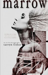 Marrow by Tarryn Fisher