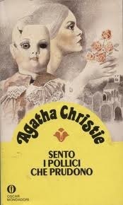 Sento i pollici che prudono by Agatha Christie