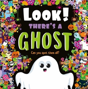 Look! There's a Ghost by Igloobooks