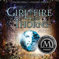 The Girl of Fire and Thorns by Rae Carson