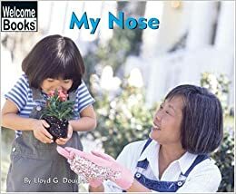 My Nose by Lloyd G. Douglas