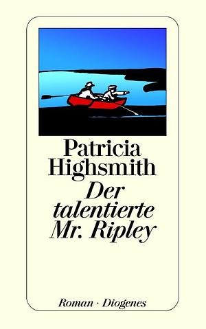 Der talentierte Mr. Ripley by Patricia Highsmith