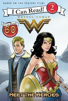 Wonder Woman: Meet the Heroes (I Can Read Level 2) by Steve Korte, Lee Ferguson