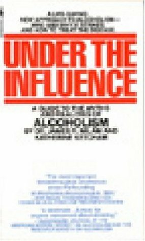 Under the Influence: A Guide to the Myths and Realities of Alcoholism by Mel Schulstad, James R. Milam, Katherine Ketcham