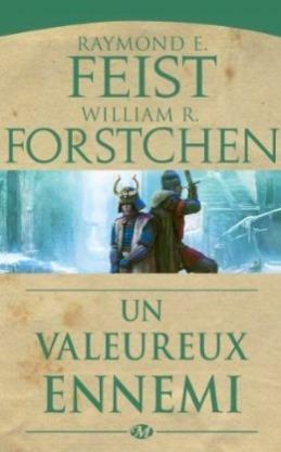 Un valeureux ennemi by William R. Forstchen, Raymond E. Feist