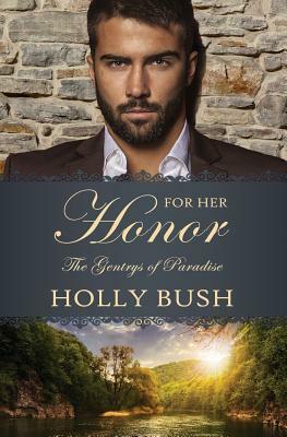For Her Honor by Holly Bush