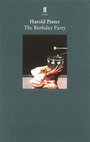 The Birthday Party by Harold Pinter