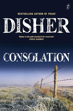 Consolation by Garry Disher