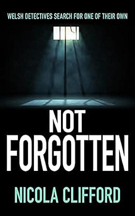 Not Forgotten by Nicola Clifford