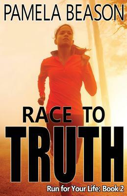 Race to Truth by Pamela Beason