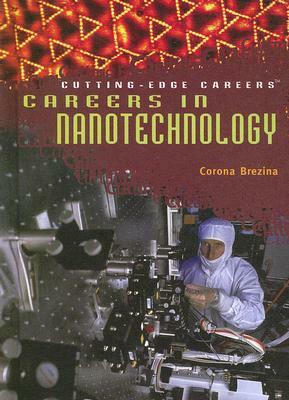 Careers in Nanotechnology by Corona Brezina