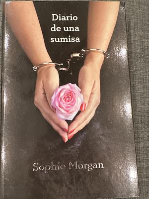 Diario de una sumisa by Sophie Morgan