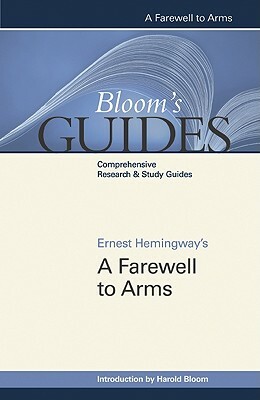 Bloom's Guides: A Farewell to Arms by Harold Bloom