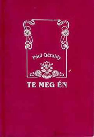 Te meg Én by Paul Géraldy