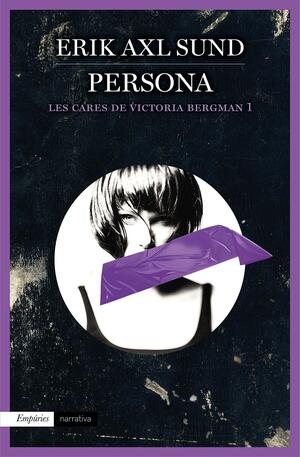 Persona by Erik Axl Sund