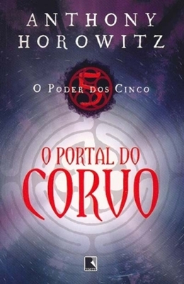 O Portal do Corvo by Anthony Horowitz