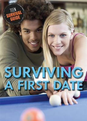 Surviving a First Date by Taylor Morris