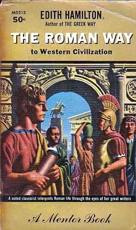 The Roman Way to Western Civilization by Edith Hamilton, Edith Hamilton