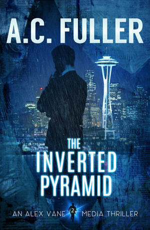 The Inverted Pyramid by A.C. Fuller