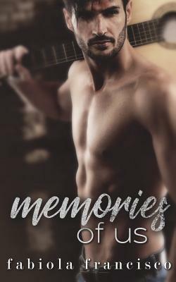 Memories of Us by Fabiola Francisco