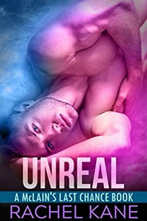 Unreal by Rachel Kane