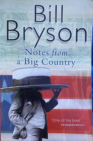 Notes from a big country by Bill Bryson, Bill Bryson