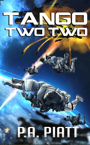 Tango Two Two by P.A. Piatt, P.A. Piatt