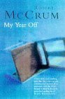 My Year Off by Robert McCrum