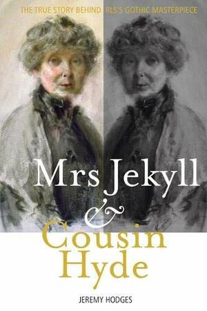 Mrs Jekyll and Cousin Hyde: by Jeremy Hodges