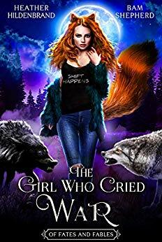 The Girl Who Cried War (Of Fates & Fables Book 3) by Bam Shepherd, Heather Hildenbrand