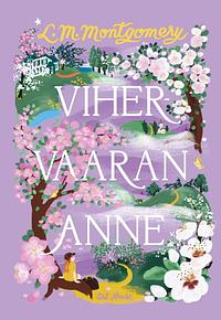 Vihervaaran Anne by L.M. Montgomery