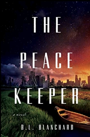 The Peacekeeper by B.L. Blanchard
