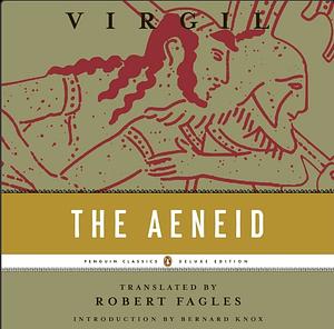 The Aeneid  by Robert Fagles, Virgil