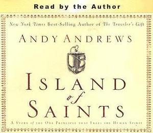 Island of Saints by Andy Andrews, Andy Andrews