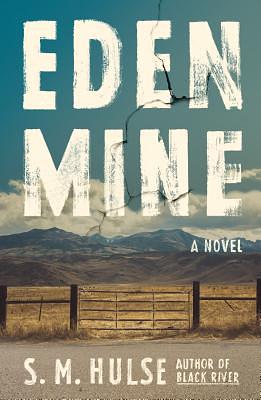 Eden Mine by S. M. Hulse