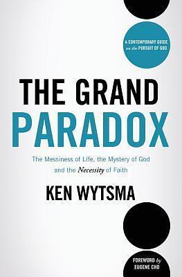 Grand Paradox by Ken Wytsma, Ken Wytsma