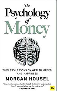 The Psychology of Money by Morgan Housel