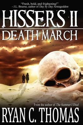 Hissers II: Death March by Ryan C. Thomas