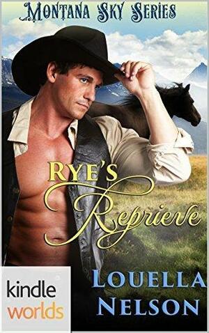 Rye's Reprieve by Louella Nelson, Louella Nelson