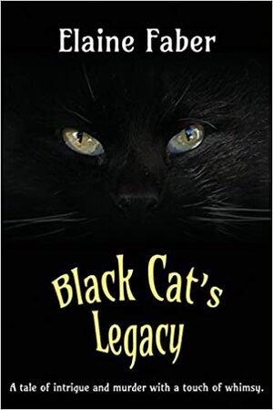 Black Cat's Legacy by Elaine Faber