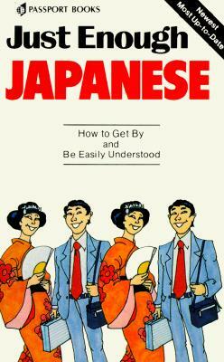 Just Enough Japanese by Passport Books