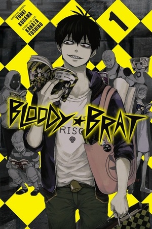 Bloody Brat, Vol.1 by Kanata Yoshino, Yūki Kodama