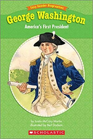 Easy Reader Biographies: George Washington by Justin McCory Martin