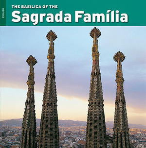 The Temple of the Sagrada Familia by Pere Vivas, Josep Maria Carandell