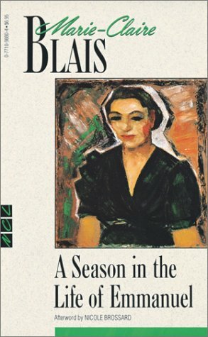A Season in the Life of Emmanuel (New Canadian Library) by Marie-Claire Blais