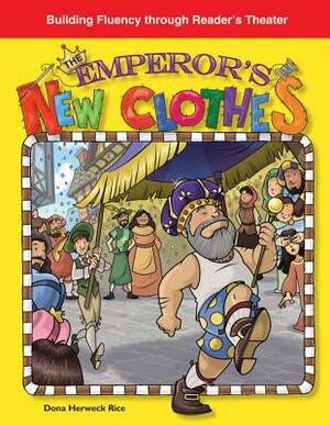 The Emperor's New Clothes (Folk and Fairy Tales) by Dona Herweck Rice