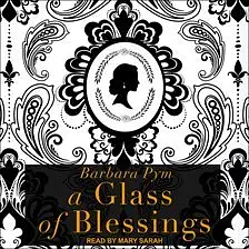 A Glass of Blessings by Barbara Pym