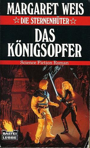 Das Königsopfer by Margaret Weis